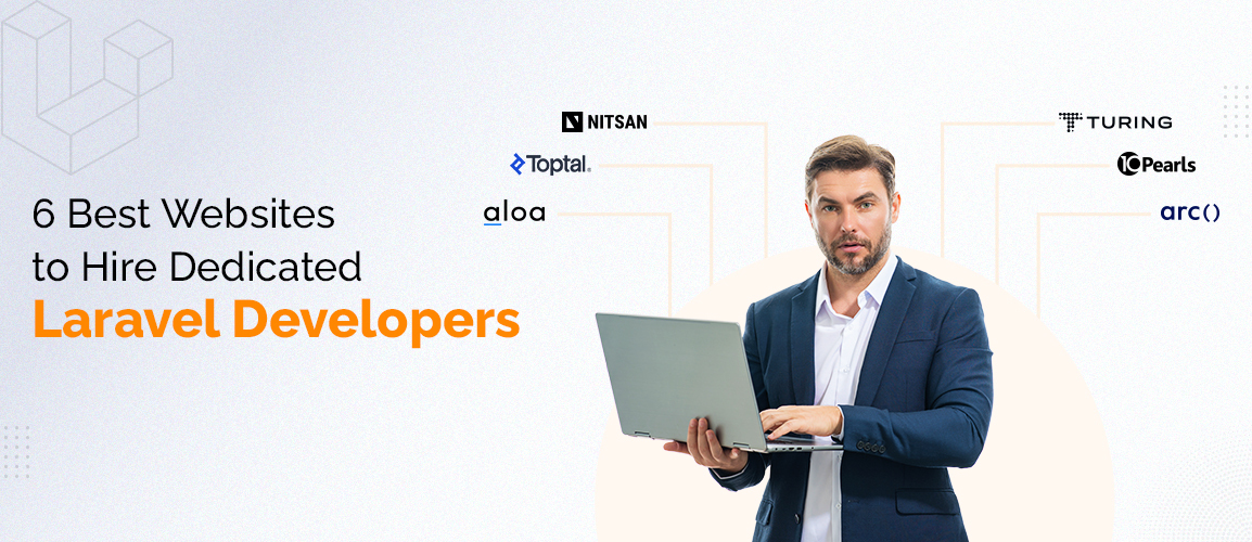 6 Best Websites to Hire Dedicated Laravel Developers