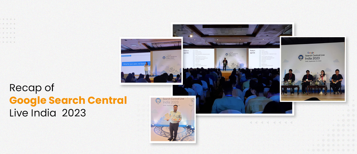 Recap of Google Search Central Live Delhi India 2023