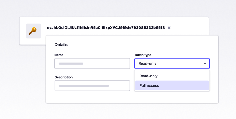 Improved security via API tokens Get access